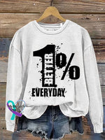 1% Better Everyday Print Casual Sweatshirt White / S