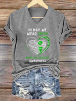 Women's IN MAY WE WEAR GREEN YOU MATTER MENTAL HEALTH AWARENESS V-neck Casual T-Shirt