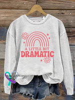 A Little Bit Dramatic Art Print Casual Sweatshirt White / S