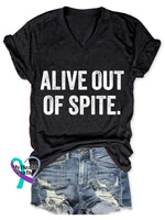 Alive Out Of Spite Mental Health Awareness Art Print Casual T-Shirt Black / S