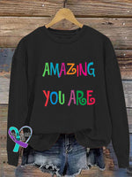 Amazing You Are Crew Neck Long Sleeve Sweatshirt Black / S