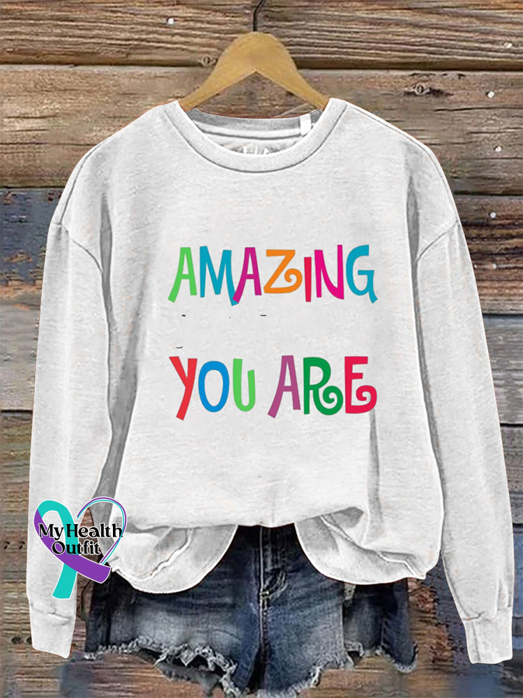 Amazing You Are Crew Neck Long Sleeve Sweatshirt White / S