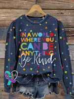 Anything Be Kind Print Casual Sweatshirt Blue / S