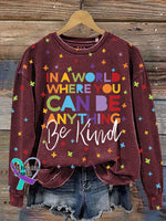 Anything Be Kind Print Casual Sweatshirt Red / S