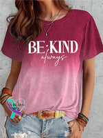 Be Kind Always Art Print Casual T-Shirt Red / S