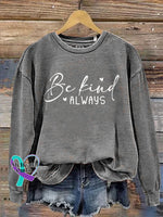 Be Kind Art Print Casual Sweatshirt Grey / S