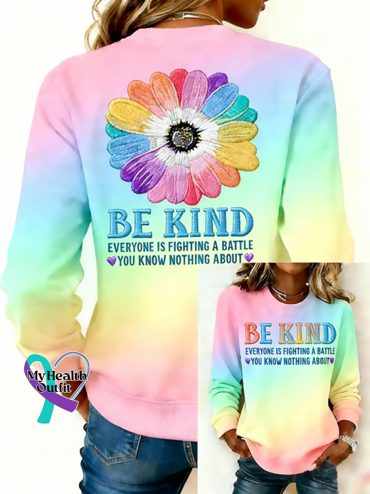 Be Kind Everyone Is Fighting A Battle You Know Nothing About Print Casual Sweatshirt Multicolor / S