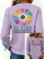 Be Kind Everyone Is Fighting A Battle You Know Nothing About Print Casual Sweatshirt Purple / S
