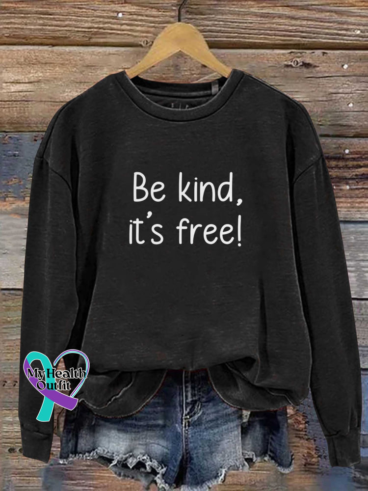 Be Kind It’s Free Print Casual Sweatshirt Black / S