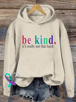 Be Kind It’s Really Not That Hard Casual Sweatshirt Apricot / S