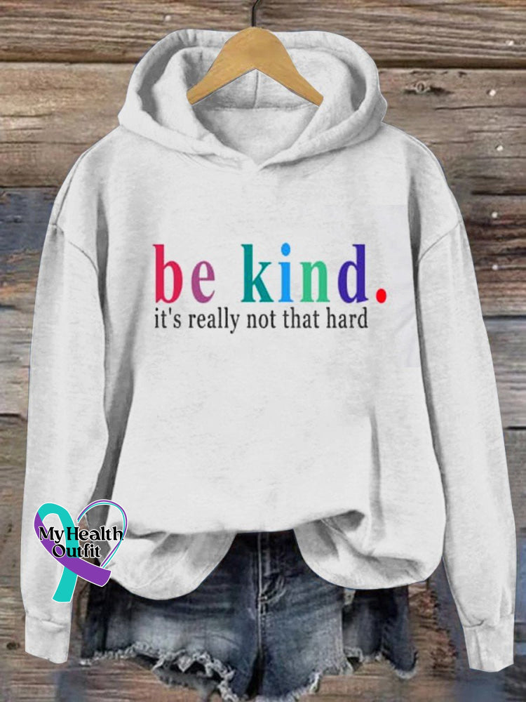 Be Kind It’s Really Not That Hard Casual Sweatshirt White / S