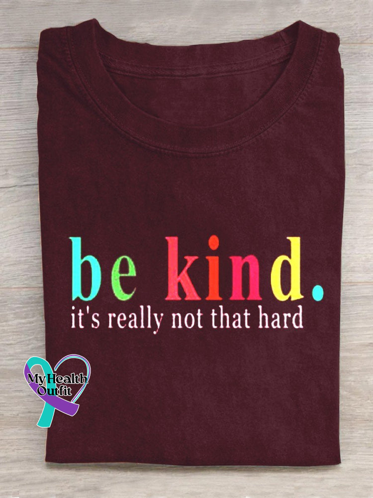 Be Kind It’s Really Not That Hard Casual T-Shirt Claret / S