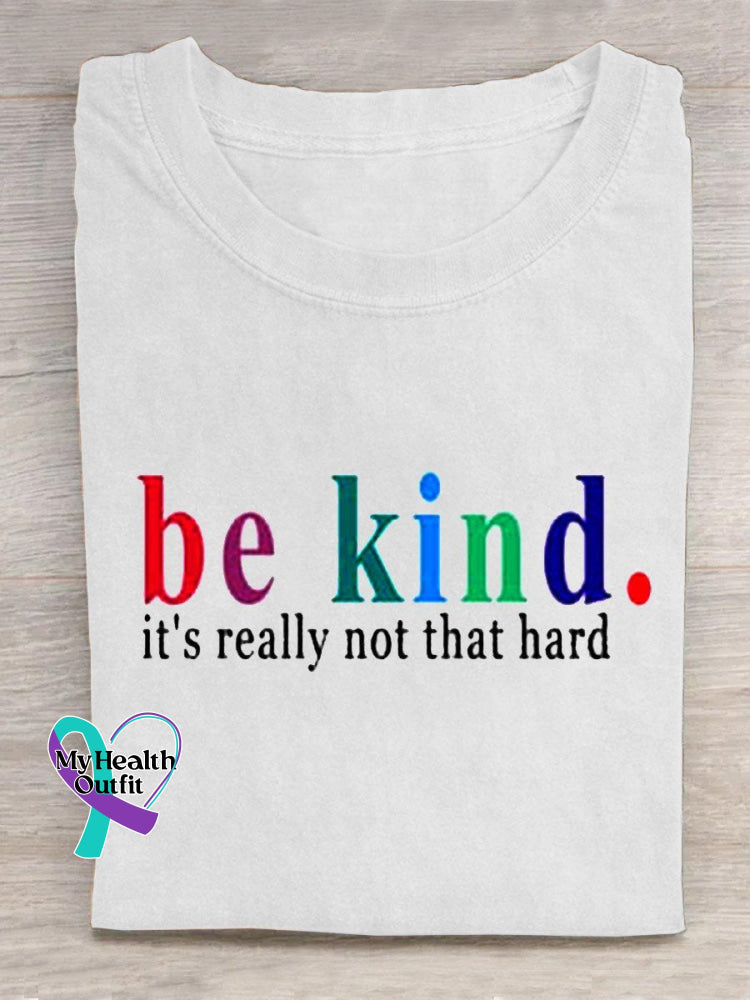 Be Kind It’s Really Not That Hard Casual T-Shirt White / S