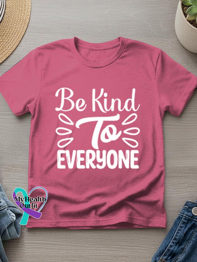 Be Kind To Everyone Art Casual T-Shirt Pink / S