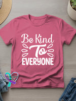 Be Kind To Everyone Art Casual T-Shirt Pink / S