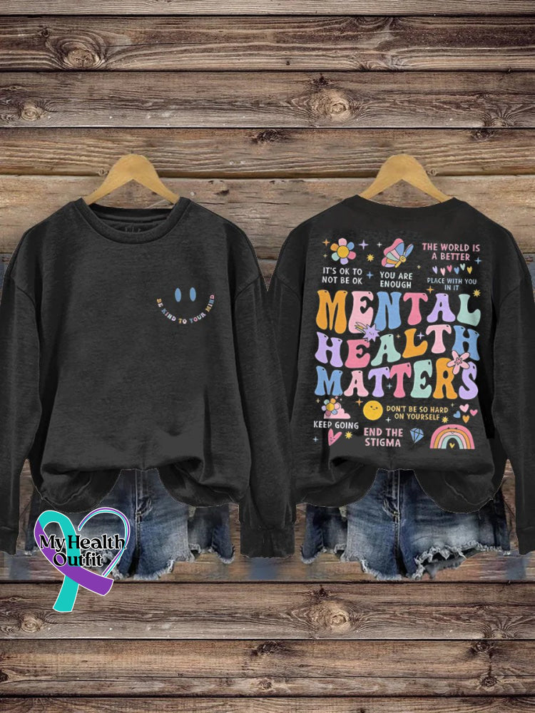 Be Kind To Your Mind Mental Health Matters Awareness Pattern Print Casual Sweatshirt Black / S