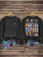 Be Kind To Your Mind Mental Health Matters Awareness Pattern Print Casual Sweatshirt Black / S