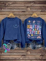 Be Kind To Your Mind Mental Health Matters Awareness Pattern Print Casual Sweatshirt Blue / S