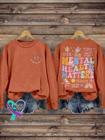 Be Kind To Your Mind Mental Health Matters Awareness Pattern Print Casual Sweatshirt Orange / S