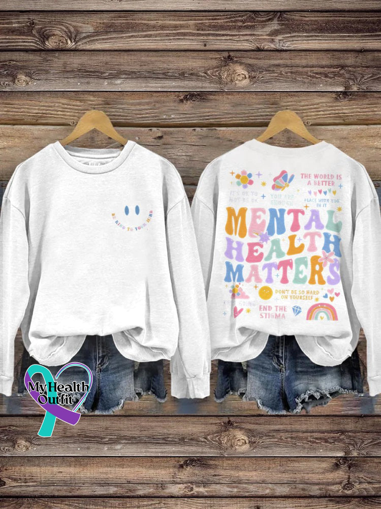 Be Kind To Your Mind Mental Health Matters Awareness Pattern Print Casual Sweatshirt White / S