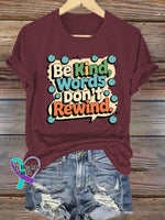 Be Kind Words Don’t Rewind Printed Casual Crew Neck Short Sleeve T-Shirt Brown / S