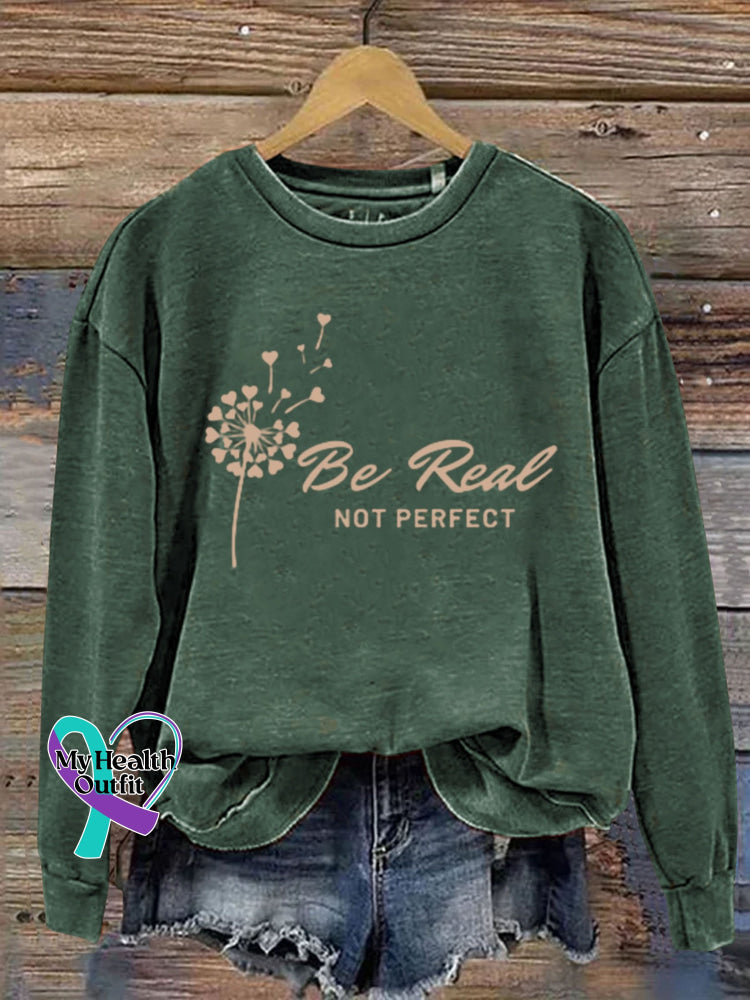 Be Real Not Perfect Art Design Print Casual Sweatshirt Green / S