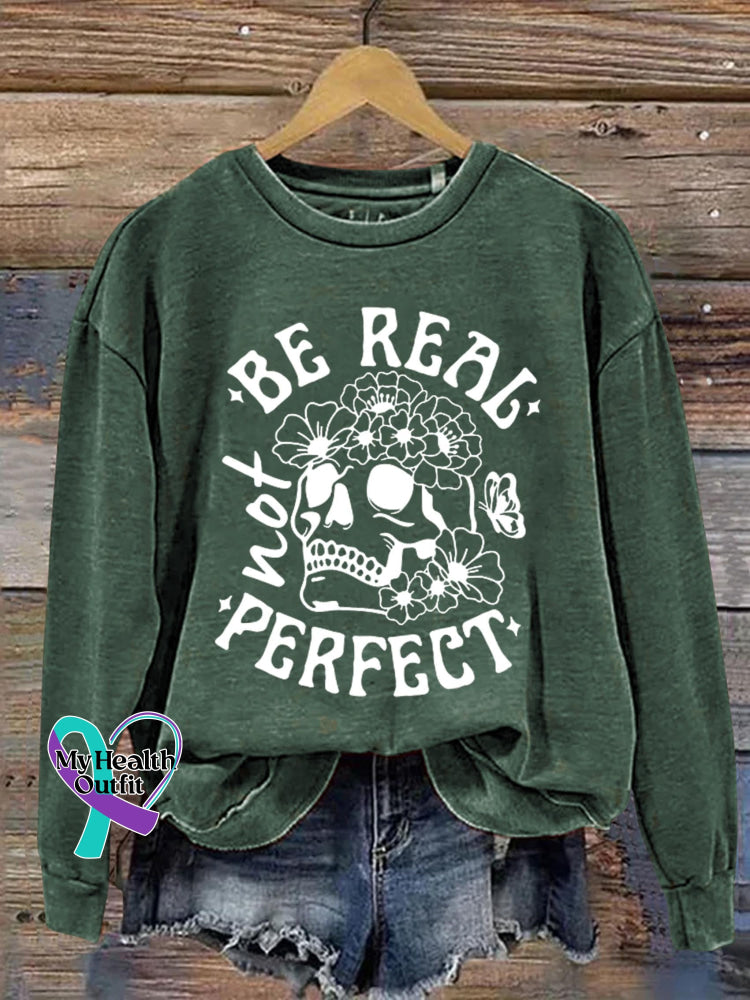 Be Real Not Perfect Art Print Pattern Casual Sweatshirt Green / S
