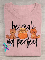 Be Real Not Perfect Art T-shirt Pink / S
