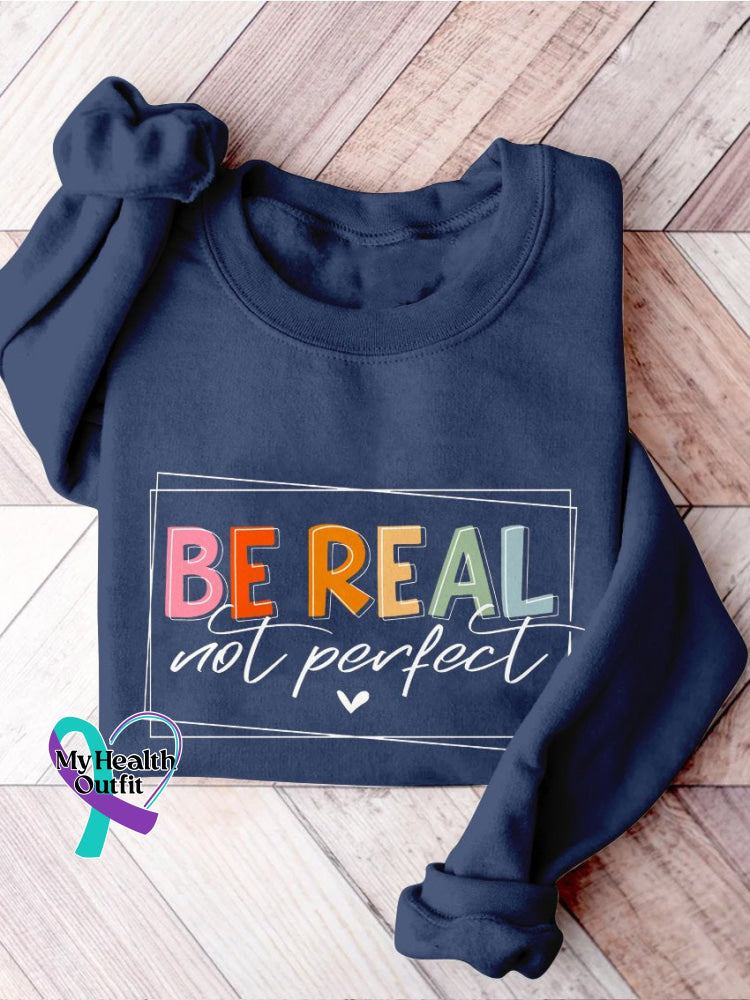 Be Real Not Perfect Casual Print Sweatshirt Blue / S