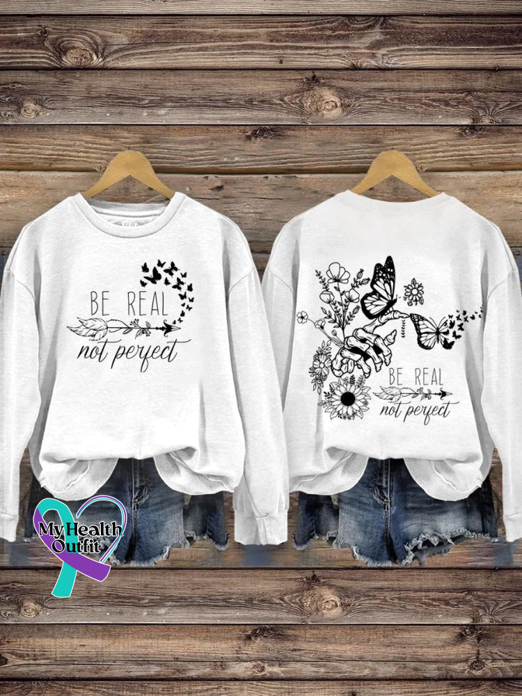 Be Real Not Perfect Self Love Casual Print Sweatshirt White / S