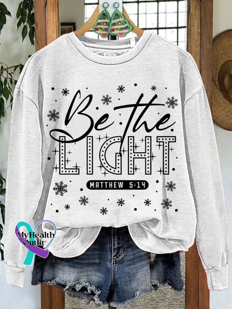Be The Light Christmas Casual Print Sweatshirt White / S