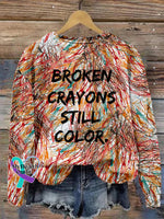 Broken Crayons Still Color Print Casual Sweatshirt Multicolor / S