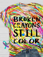 Broken Crayons Still Color Print Casual T-Shirt