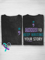 CHOOSE TO KEEP WRITING YOUR STORY Suicide Prevention Awareness T-shirt Black / S