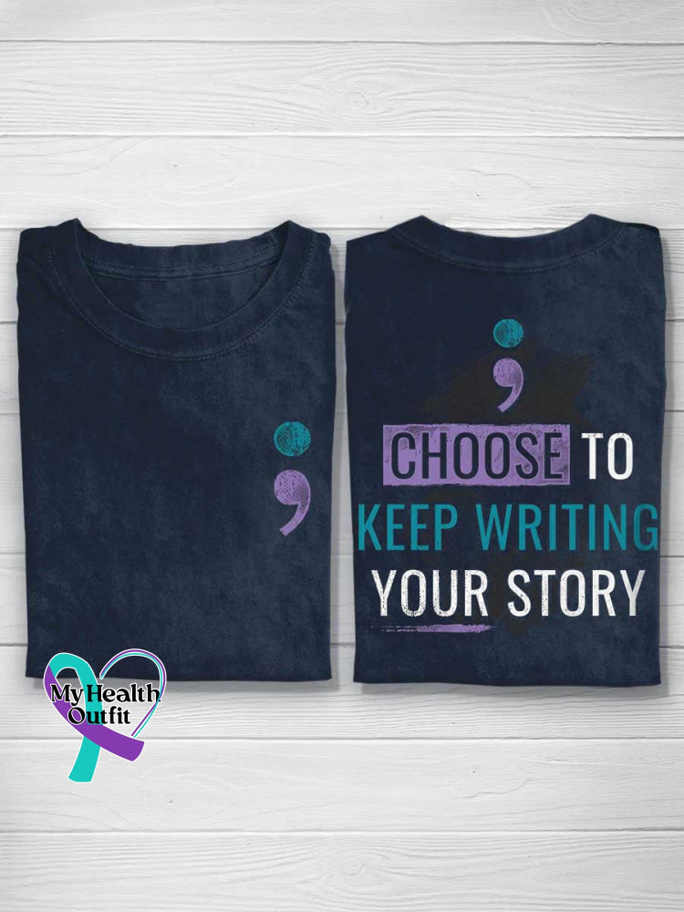 CHOOSE TO KEEP WRITING YOUR STORY Suicide Prevention Awareness T-shirt Blue / S