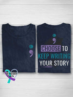 CHOOSE TO KEEP WRITING YOUR STORY Suicide Prevention Awareness T-shirt Blue / S