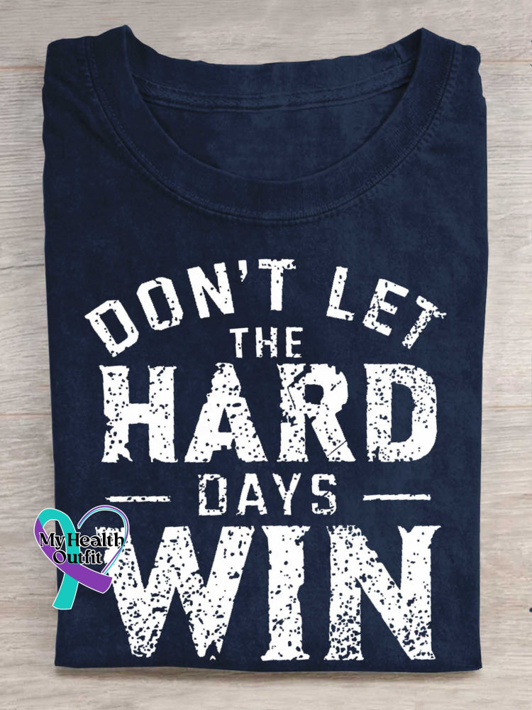 Don’t Let The Hard Days Win Print T-shirt Blue / S
