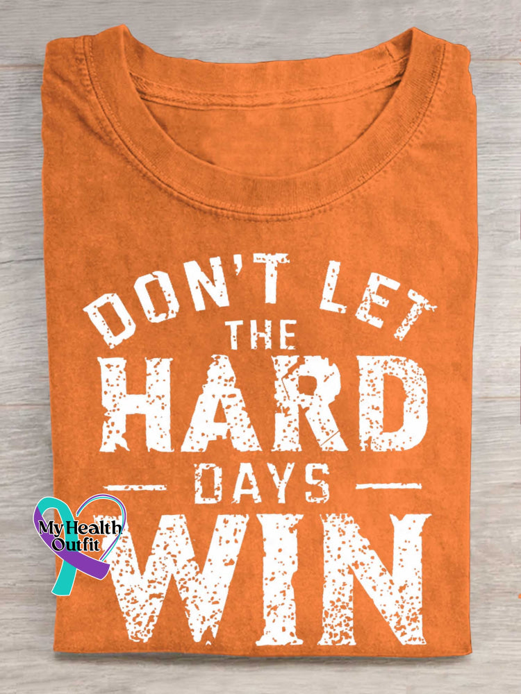 Don’t Let The Hard Days Win Print T-shirt Orange / S