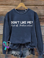 Don’t Like Me Fuck Off Problem Solved Art Print Casual Sweatshirt Navyblue / S