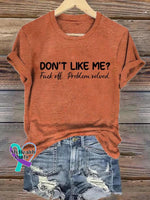 Don’t Like Me Fuck Off Problem Solved Art Print Casual T-Shirt Crew Neck-Orange / S