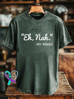’Eh Nah.’ -MY BRAIN T-shirt Green / S