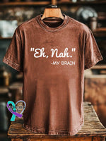 ’Eh Nah.’ -MY BRAIN T-shirt Orange / S