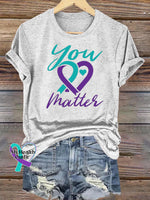Epilepsy Awareness You Matter Crew Neck Casual T-Shirt White / S