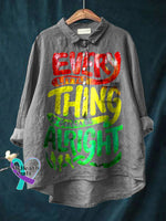 Every Little Thing Is Gonna Be Alright Art Print Casual Cotton And Linen Shirt Grey / S
