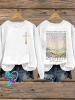 God Turns Broken Pieces Into Masterpieces Casual Sweatshirt White / S
