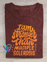 ’I Am Stronger Than Multiple Sclerosis’ Sclerosis Awareness Texts Graphic Printed T-Shirt Red / S