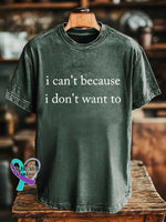I Can’t Because I Don’t Want To T-shirt Green / S