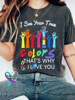 I See Your True Colors Hands Autism Awareness Month Print T-Shirt Charcoal Gray / S