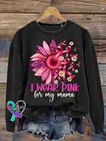 I WEAR PINK for My Mama Pink Ribbon Flower Breast Cancer Awareness Print Casual Sweatshirt Black / S