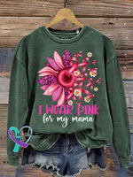 I WEAR PINK for My Mama Pink Ribbon Flower Breast Cancer Awareness Print Casual Sweatshirt Green / S
